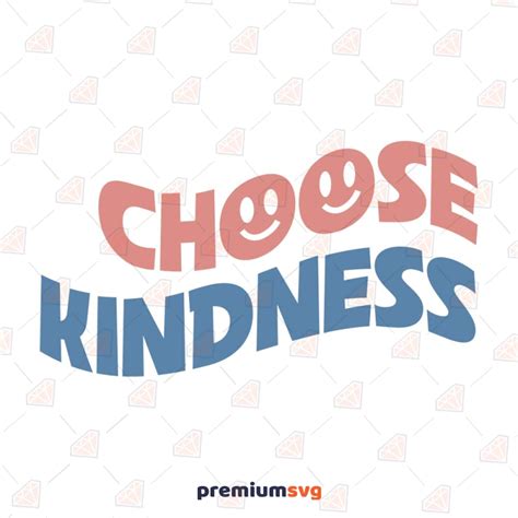 Choose Kindness Svg Cut File Kindness Instant Download Premiumsvg