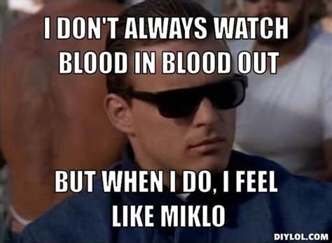 Blood in blood out quotes. Blood in blood out quote | Hahaha! | Pinterest | Blood and Quotes