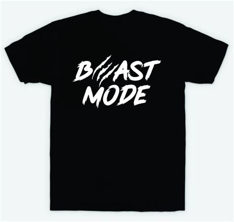 Beast Mode T Shirt Tee Shirt Vinyl Heat Press Custom Inspirational