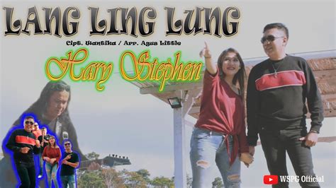 Lang Ling Lung Hary Stephen Ciptwantika Wspg Official Youtube