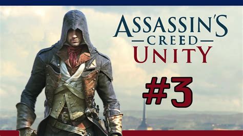 Assassin s Creed Unity Walkthrough 03 Séquence 1 Mémoire 3