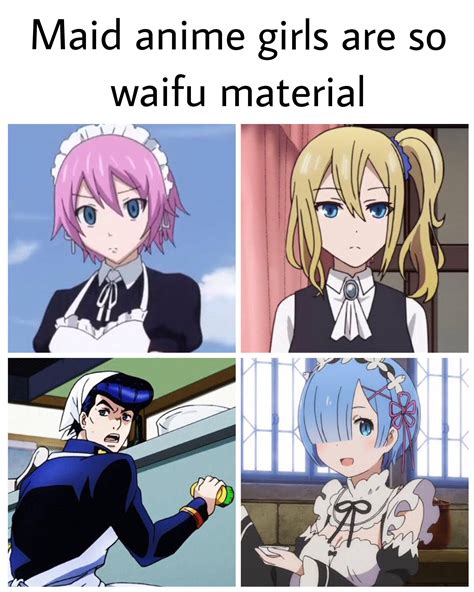 Josuke Best Maid Waifu Anime Meme Funny Anime Pics Anime Manga Otaku