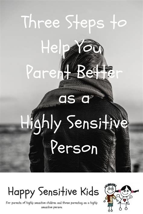 If You Are A Highly Sensitive Person Parenting A Highly Sensitive Child