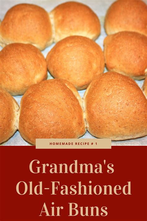 Grandmas Old Fashioned Air Buns Soft Buns Recipe Homemade Buns