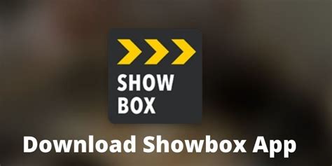 How To Download The Latest Apk Version Of Showbox In Free For Android