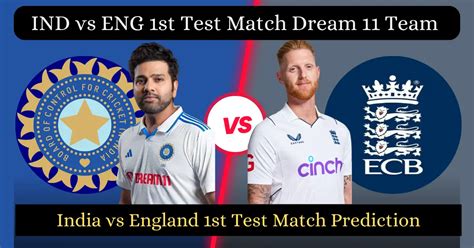India Vs England Test Ind Vs Eng 1st Test Match Dream11 Prediction