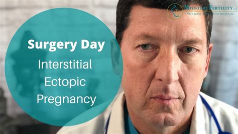 Surgery Day Interstitial Ectopic Pregnancy Youtube
