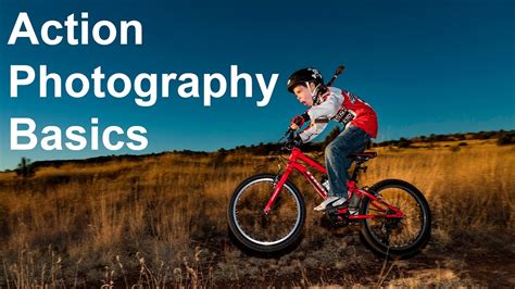 Action Photography Basics Youtube