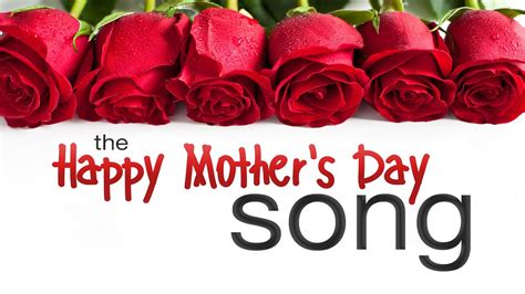 Happy Mothers Day Song Youtube