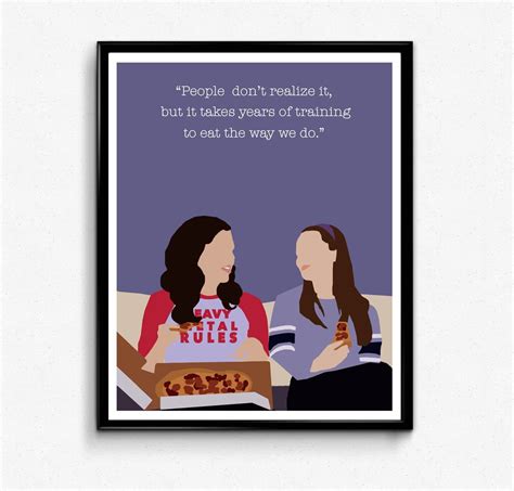 Gilmore Girls Quote Tv Print 8 X 10 In 2021 Gilmore Girls