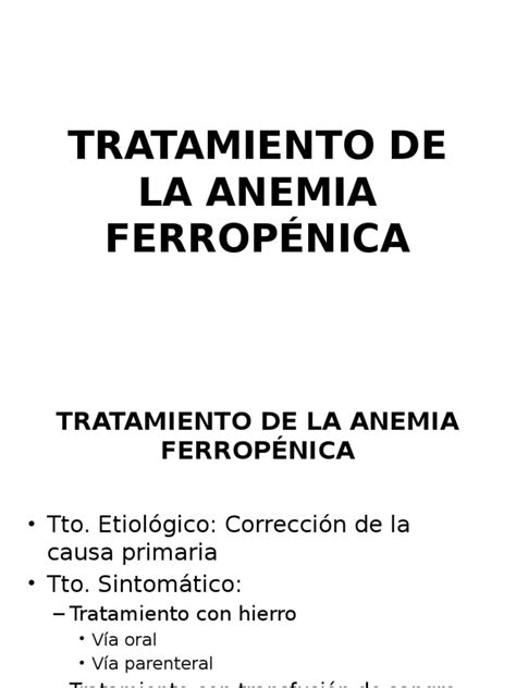 Tratamiento De La Anemia Ferropénica Final Anemia Medicina