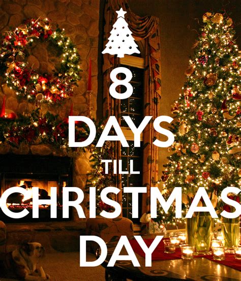 8 Days Till Christmas Pictures Photos And Images For