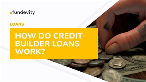 Credit Builder Loan Everything You Need To Know Fundevity