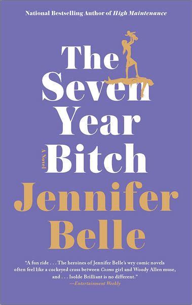 The Seven Year Bitch By Jennifer Belle Paperback Barnes And Noble®