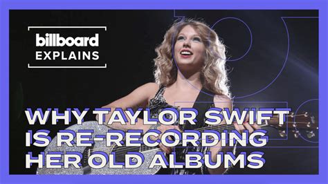 Taylor Swift Re Recording Her Albums Billboard Explains Why Billboard
