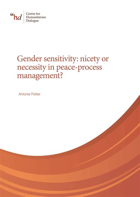 gender sensitivity nicety or necessity in peace process management dispense