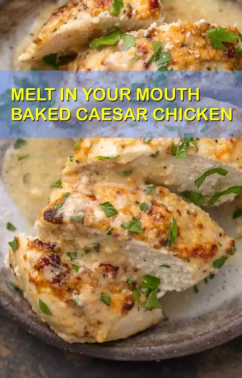 Melt In Your Mouth And Only 4 Ingredients Baked Caesar Chicken Recipe