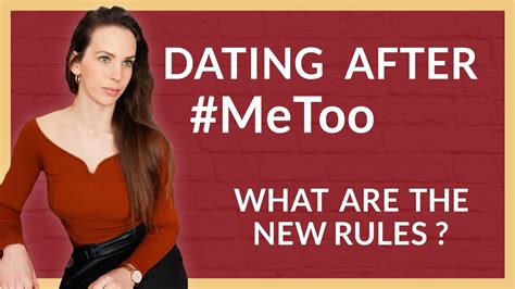 Dating After Metoo What Are The New Dating Rules Youtube