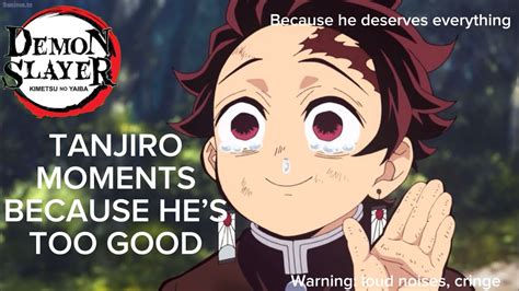 Tanjiro Moments Because Hes Too Good Youtube