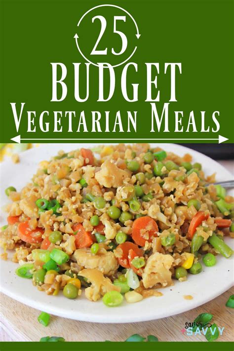 25 Budget Friendly Vegetarian Meals Vegetarian Recipes Vegetarian