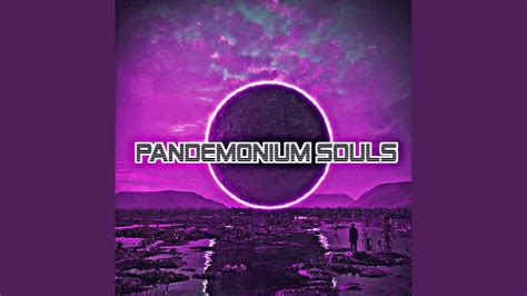 Pandemonium Souls Youtube