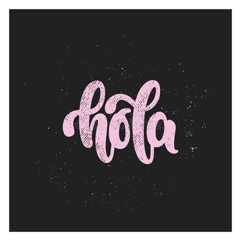 Hola Lettering Translation From Spanish Is Hello Hi Stock Vector
