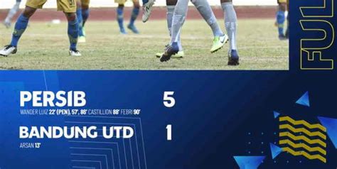 Hasil Persib Vs Bandung United Hari Ini Skor Akhir 5 1