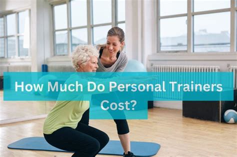 How Much Do Personal Trainers Cost Oldfitness