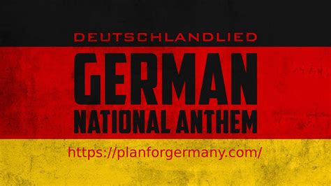 What Are The Lyrics To The German National Anthem Plan For Germany