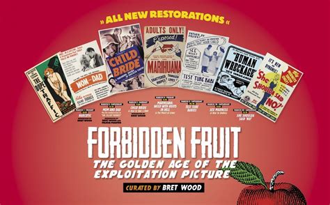 film forum · forbidden fruit the golden age of the exploitation picture