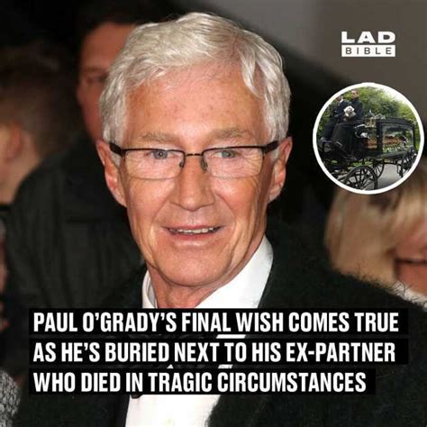 Lad Bib Le Paul Ogradys Final Wish Comes True As Hes Buried Next To His Ex Partner Who Died In