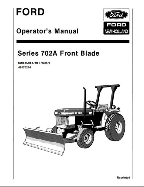 New Holland Ford Tractor Front Blade Series 702a Operators Manual42070214