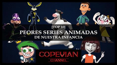 Top 10 Peores Series Animadas De Nuestra Infancia Youtube