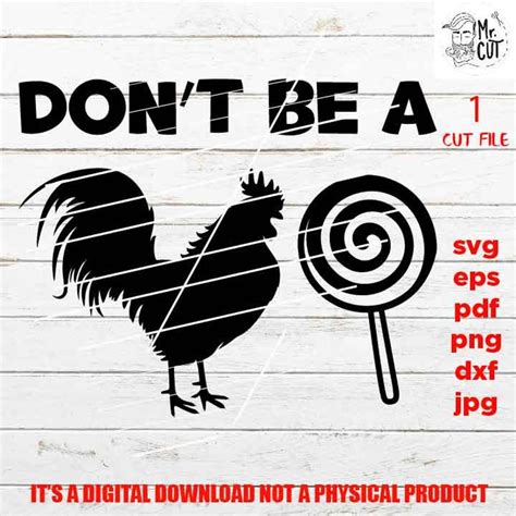 Dont Be A Rooster Pop Cock Sucker Sucker Svg Funny Etsy