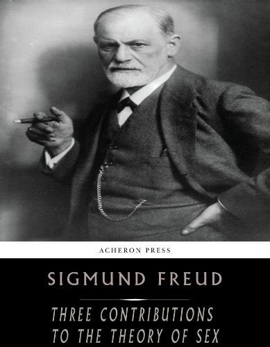 Three Contributions To The Theory Of Sex Kindle Edition By Freud Sigmund Health Fitness