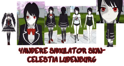 Yandere Simulator Celestia Ludenburg Skin By Imaginaryalchemist On