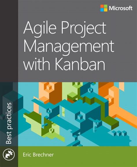 Agile Project Management With Kanban Microsoft Press Store