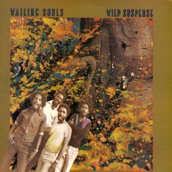 Reggae Vibe Roots Wailing Souls Wild Suspense 1979