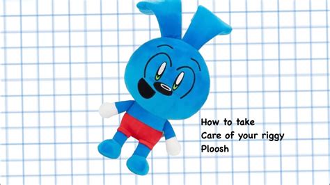How To Take Care Of Your Riggy Plush Youtube