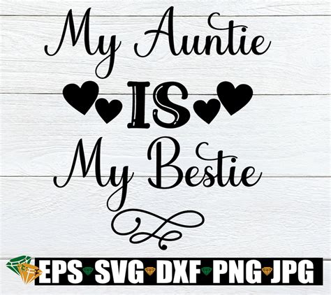 My Auntie Is My Bestie I Love My Aunt My Aunt Is My Bff My Etsy