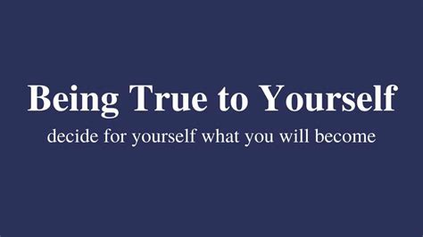 22 Most Inspiring Quotes For Being True To Yourself