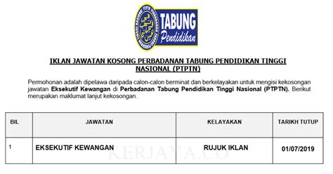 Jawatan kosong terkini kerajaan 2021 (kementerian kesihatan malaysia) kelayakan pt3 / pmr pembantu perawatan kesihatan, gred u11 tarikh. Jawatan Kosong Eksekutif Kewangan PTPTN