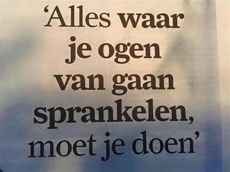 Pin Van Christel Jennes Op Dutch Quotes Inspirerende Citaten Teksten Motiverende Citaten