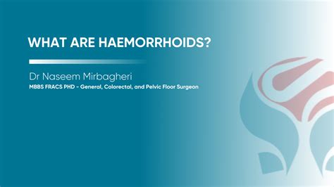 What Are Haemorrhoids Dr Naseem