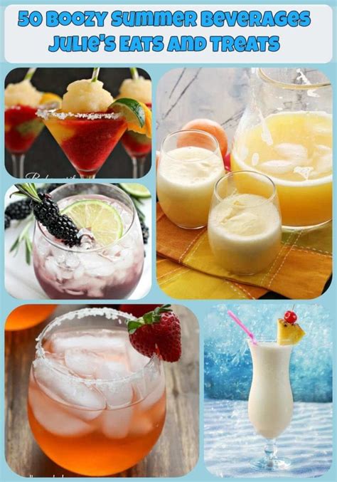 50 Boozy Summer Beverages Summer Drinks Summer Drink Recipes Yummy