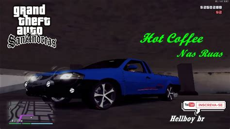 Largely due to user modes for gta san andreas, such as sa: How To Install Hot Coffee Mod In Gta San.csa - fasralive