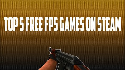 Top 5 Free Fps Games On Steam 2016 Youtube
