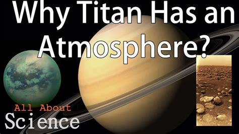 Why Titan Has An Atmosphere Youtube