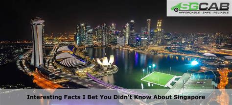 Interesting Facts I Bet You Didnt Know About Singapore