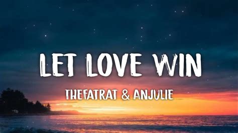 Thefatrat And Anjulie Let Love Win Letralyrics Youtube